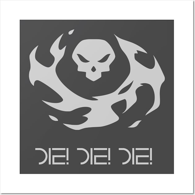 Die! Die! DIe! Wall Art by valsymot